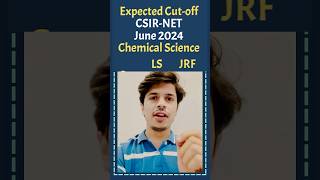 CSIR NET June 2024 Expected Cut Off  Csir net june 2024 result  Answey Key  csir net chemistry [upl. by Ydissac896]