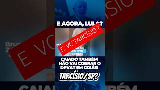 SPVAT DPVAT IMPOSTO TAXA CAIADO tarcisiodefreitas saopaulo LULAMALDITO haddad [upl. by Johppa444]