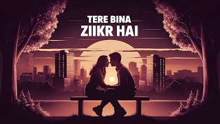 Tere Bina Zikar hai Song Raju Singh AryanMusicHub [upl. by Erma]