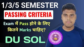 DU Passing Criteria Explain 135 Semester Exam 2024  Sol 135 Semester Passing Criteria For Exam [upl. by Enaols]