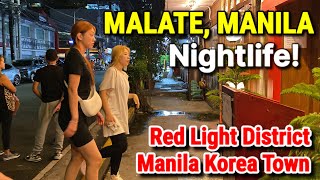 Nightlife in MALATE MANILA  Red Light District  Manila Korea Town Philippines [upl. by Aierdna]