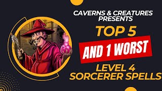 Top 5 and 1 worst Level 4 Sorcerer Spells in DampD 5e [upl. by Relda]