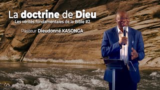 La doctrine de Dieu  Les vérités fondamentales de la Bible 2  Dieudonné KASONGA  EVC [upl. by Cece749]