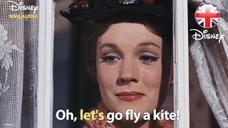 DISNEY SINGALONGS  Lets Go Fly A Kite  Mary Poppins Lyric Video  Official Disney UK [upl. by Margi]