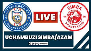 UCHAMBUZI KUELEKEA MECHI YA SIMBA NA AZAM LEO  KAGOMA MZAMIRU KUIKOSA MZIZIMA DERBY [upl. by Pasadis135]