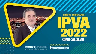 IPVA 2022  Como Calcular Corretamente [upl. by Werner]