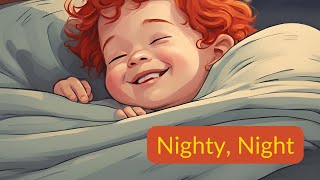 quotNighty Night Little One  Soothing Lullaby for Kids amp Toddlers  Sleep Time Songsquot [upl. by Imalda]