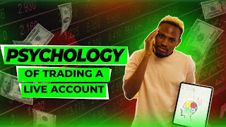 THE PSYCHOLOGY OF TRADING A LIVE ACCOUNT [upl. by Kauffmann]