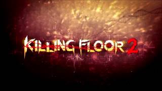 Killing Floor 2 Collapsing Trailer Version [upl. by Sucramal664]