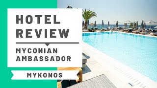 Myconian Ambassador Hotel Review amp Room Tour [upl. by Kiki611]