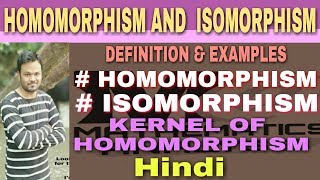 HOMOMORPHISM AND ISOMORPHISM OF GROUP IN HINDI  HOMOMORPHISM EXAMPLES  KERNEL OF HOMOMORPHISM 🔥 [upl. by Amery178]