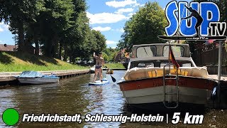 Friedrichstadt SUPTour Mit dem Stand Up Paddle Board durch die Stadt mit dem holländischen Flair [upl. by Elleivad]