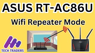 How To Setup Wifi Repeater  ASUS RT86U Wireless Repeater Mode [upl. by Jerrold888]