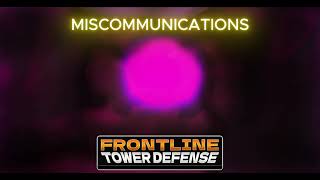 Miscommunications  FTD Official Soundtrack [upl. by Crissy584]