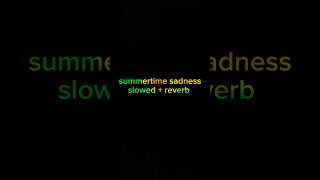 summertime sadness slowed  reverb music lyrics aestheticslowed ytshorts [upl. by Esmerolda]