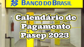 Calendário de Pagamento PASEP 2023 [upl. by Eeryt]