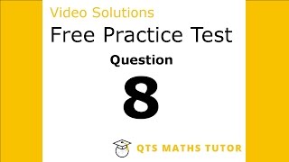 Numeracy skills test practice questions Test 1 – Q8 QTS Maths Tutor [upl. by Mchenry]