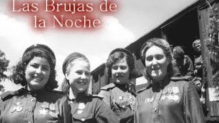 Brujas de la Noche  quotNachthexenquot  2° Guerra Mundial [upl. by Hait]