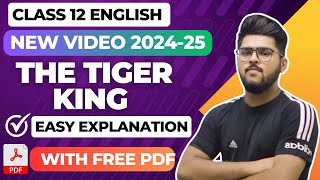 The Tiger King Class 12 Vistas Chapter 2 Easy Summary in Hindi 2025 board exams [upl. by Squier750]