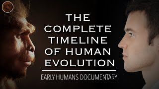 Exploring The Origins Of Humanity A Complete Timeline of Human Evolution  Documentary [upl. by Lorimer]