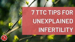 Conquer Unexplained Infertility with These 7 Tips [upl. by Anyrtak]