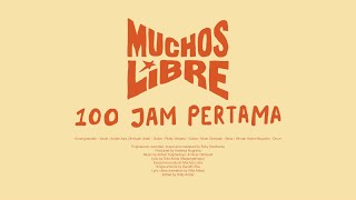 Muchos Libre  100 Jam Pertama Lyric Video [upl. by Ier]