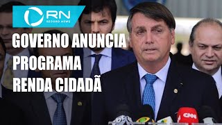 Governo federal anuncia o programa Renda Cidadã [upl. by Geno]