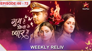 Ghum Hai Kisikey Pyaar Meiin  Episode 6672  Weekly Reliv [upl. by Anialram383]