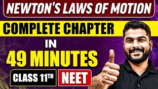 NEWTONS LAWS OF MOTION in 49 Minutes  Full Chapter Revision  Class 11 NEET [upl. by Ocsecnarf]