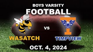 Varsity Football Wasatch vs Timpview Oct 4 2024 [upl. by Nicks]