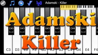 Adamski  Killer  How to Play Piano Melody [upl. by Yramesor]