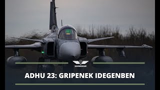 ADHU 23 Gripenek idegenben [upl. by Pizor869]