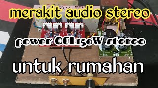 merakit power amp SEJUTA UMAT OCL150 watt stereo [upl. by Arihat]