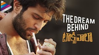 The Dream Behind Taxiwaala  Vijay Deverakonda  Priyanka Jawalkar  Malavika  Telugu FIlmNagar [upl. by Yentroc]