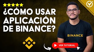 Cómo USAR BINANCE App  ​💱​ Usar Binance en el Celular ​💱​ [upl. by Dibbell]