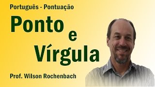 Ponto e Vírgula  Aula 9 [upl. by Ran]