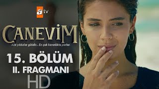 Canevim 15 Bölüm 2 Fragmanı [upl. by Juline]