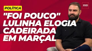 quotFOI POUCOquot FILHO DE LULA COMEMORA CADEIRADA EM MARÇAL [upl. by Lopes]