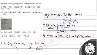 Intext Question 113 Name the following compounds according to IUPAC system i ii iii iv [upl. by Zeidman]