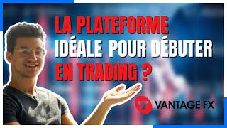 Comment Utiliser La Station De Trading Vantage Fx [upl. by Ahseiyn580]