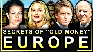 The quotOld Moneyquot Families Who Secretly Own Europe Documentary [upl. by Carmena37]