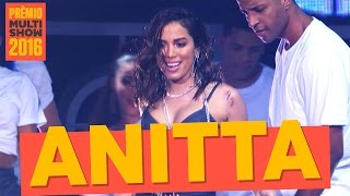 Grandes Sucessos  Anitta  Prêmio Multishow 2016 [upl. by Ahseuqram]