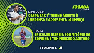 CEARÁ FAZ 1ª TREINO ABERTO E APRESENTA LOURENÇO  FORTALEZA VENCE NA COPINHA E TEM MERCADO AGITADO [upl. by Amyaj]