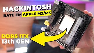 Hackintosh PERFEITO e no padrão ITX para 2024 DDR5 e BARATO  Erying ITX Core i5 13600H [upl. by Nabe]