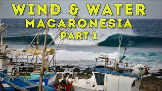 Wind amp Water Macaronesia  Part 1 [upl. by Rosel]