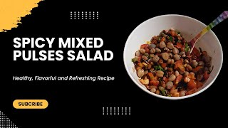 Spicy Mixed Pulses Salad Recipe Healthy Flavorful and Refreshing Recipe [upl. by Assiroc]