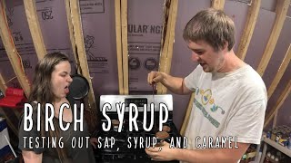 Making Birch Syrup  Turning sap into syrup [upl. by Kaete]