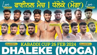 Final Match  Buttar VS Bhinder Kalan  Dhalle Ke Moga Kabaddi Cup 26 Feb 2024 [upl. by Haseefan]