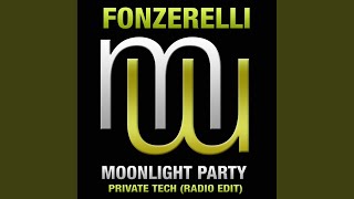 Moonlight Party Private Tech Radio Edit [upl. by Nomor]