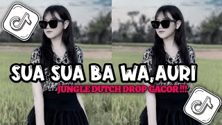 DJ NIAS SUA SUA BAWAAURI  JUNGLE DUTCH TERBARU  DROP GACOR [upl. by Lilith240]